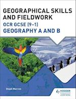 Geographical Skills and Fieldwork for OCR GCSE (9 1) Geography A and B