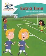 Reading Planet - Extra Time - Turquoise: Comet Street Kids