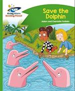 Reading Planet - Save the Dolphin - Green: Comet Street Kids