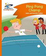Reading Planet - Ping Pong Champ - Orange: Comet Street Kids