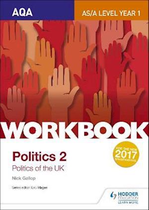 AQA AS/A-level Politics workbook 2: Politics of the UK