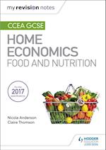 My Revision Notes: CCEA GCSE Home Economics: Food and Nutrition