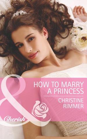 How To Marry A Princess