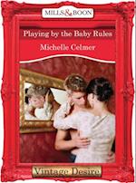 PLAYING BY BABY RULES EB