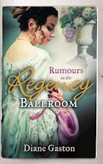 Rumours In The Regency Ballroom