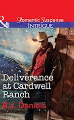 Deliverance At Cardwell Ranch