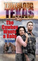 Cowboy Wants a Baby