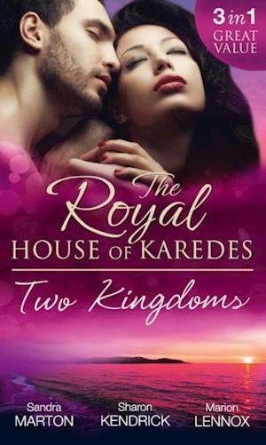 Royal House Of Karedes: Two Kingdoms (Books 1-3)