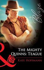 THE MIGHTY QUINNS: TEAGUE