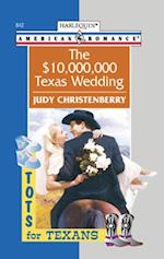 $10,000,000 Texas Wedding