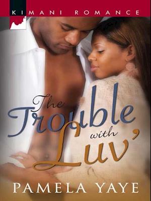 THE TROUBLE WITH LUV''
