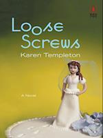 Loose Screws