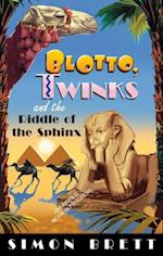 Blotto, Twinks and Riddle of the Sphinx