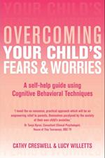 Overcoming Your Child''s Fears and Worries