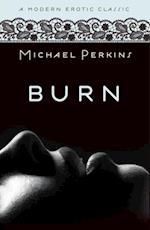 Burn (Modern Erotic Classics)