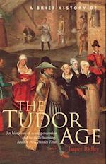 Brief History of the Tudor Age