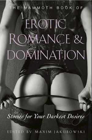 Mammoth Book of Erotic Romance and Domination