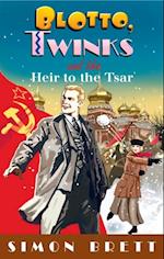 Blotto, Twinks and the Heir to the Tsar