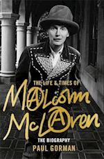 The Life & Times of Malcolm McLaren