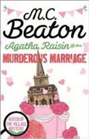 Agatha Raisin and the Murderous Marriage