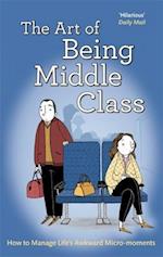 The Art of Being Middle Class