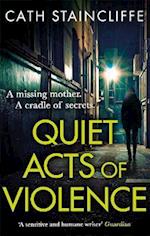 Quiet Acts of Violence