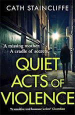 Quiet Acts of Violence