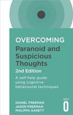 Overcoming Paranoid and Suspicious Thoughts, 2nd Edition