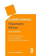 Overcoming Traumatic Stress, 2nd Edition