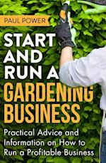 Start and Run a Gardening Business, 4th Edition