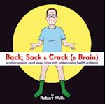 Back, Sack & Crack (& Brain)