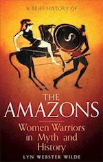 A Brief History of the Amazons