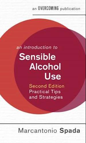 Introduction to Sensible Alcohol Use, 2nd Edition