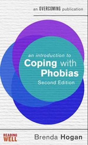 Introduction to Coping with Phobias, 2nd Edition