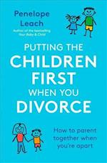 Putting the Children First When You Divorce