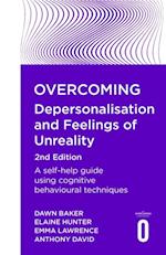 Overcoming Depersonalisation and Feelings of Unreality, 2nd Edition