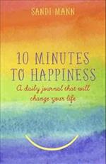 Ten Minutes to Happiness