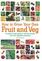 How To Grow Your Own Fruit and Veg