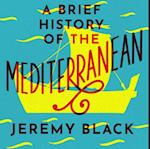Brief History of the Mediterranean