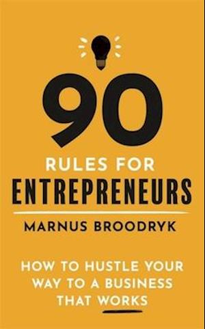 90 Rules for Entrepreneurs
