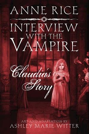 Interview with the Vampire: Claudia''s Story