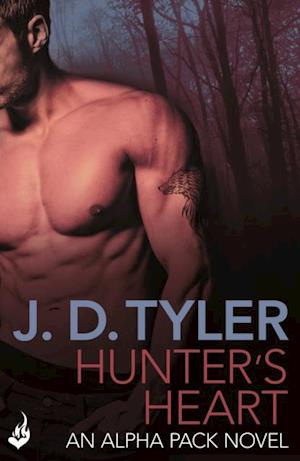 Hunter''s Heart: Alpha Pack Book 4