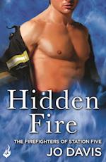 Hidden Fire: The Firefighters of Station Five Book 3
