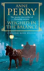Weighed in the Balance (William Monk Mystery, Book 7)