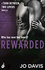 Rewarded: Torn Between Two Lovers