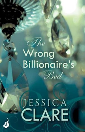 The Wrong Billionaire''s Bed: Billionaire Boys Club 3