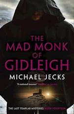 The Mad Monk Of Gidleigh (Last Templar Mysteries 14)