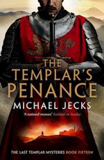 The Templar''s Penance (Last Templar Mysteries 15)