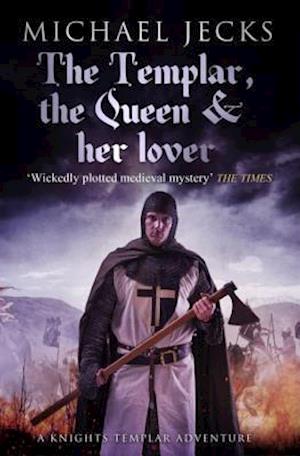 Templar, the Queen and Her Lover (Last Templar Mysteries 24)