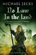 No Law in the Land (Last Templar Mysteries 27)